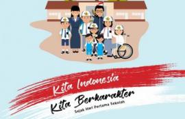 Kita Indonesia, Kita Berkarakter Sejak Hari Pertama Sekolah